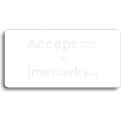 ACCEPT Piktogram PRÁZDNÝ - bílá tabulka