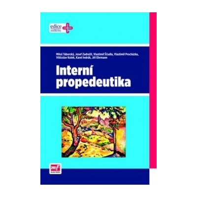 Interní propedeutika - Miloš Táborský; Josef Zadražil; Vlastimil Ščudla