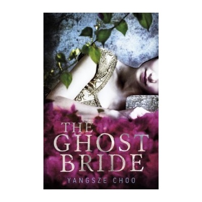 The Ghost Bride - Yangsze Choo