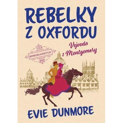 Rebelky z Oxfordu: Vojvoda z Montgomery - Evie Dunmore