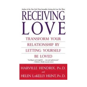 Receiving Love: Transform Your Relationship by Letting Yourself Be Loved | Harville Hendrix, Helen LaKelly Hunt (ISBN: 9780743483704)
