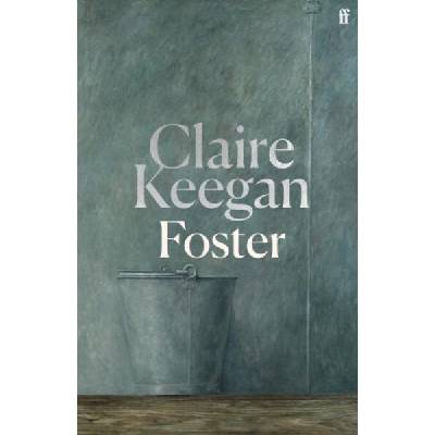Foster | Claire Keegan