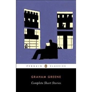 Complete Short Stories | Graham Greene (ISBN: 9780143039105)