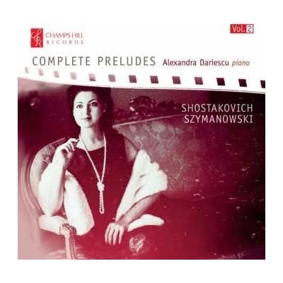 Alexandra Dariescu - Complete Preludes, Vol. 2 CD