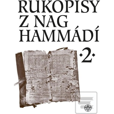 Rukopisy z Nag Hammádí 2 - Zuzana Vítková, Wolf B. Oerter, Pavel Ryneš, Růžen