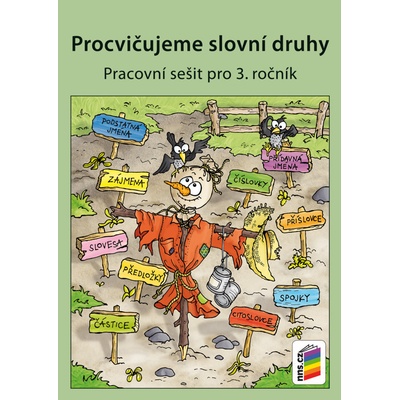 Nová škola Procvičujeme slovní druhy - pracovní sešit pro 3. ročník ZŠ - duhová řada