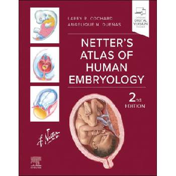 Image 1 of Netter's Atlas of Human Embryology | Larry R. Cochard, Angelique N. Dueñas