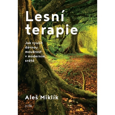 Lesní terapie - Aleš Miklík