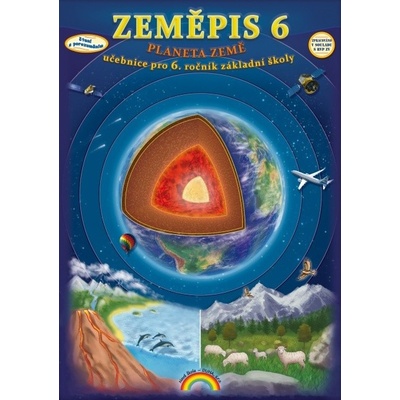 Zeměpis 6: Planeta Země - Učebnice pro 6. ročník ZŠ
