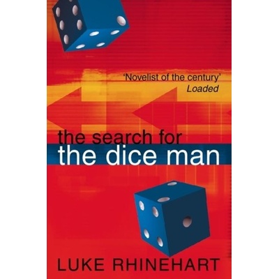 The Search for the Dice Man - L. Rhinehart