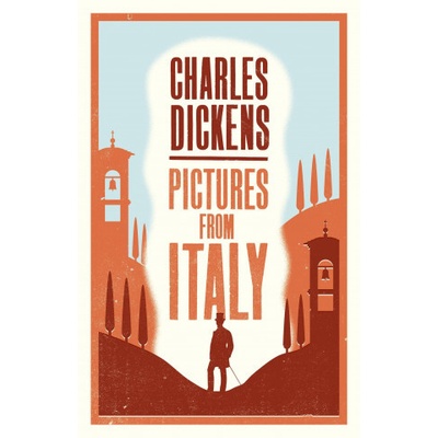 Pictures from Italy - Charles Dickens