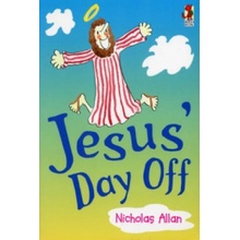 Jesus' Day Off - Nicholas Allan