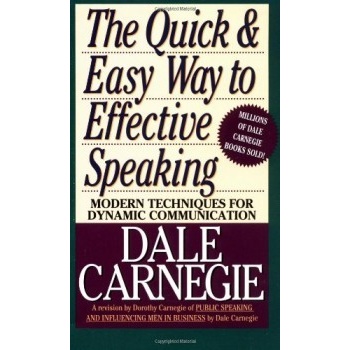 The Quick and Easy Way to Effective Speaking... - Dale Carnegie