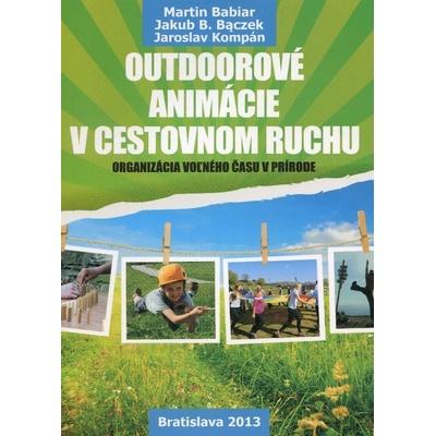 Outdoorové animácie v cestovnom ruchu -