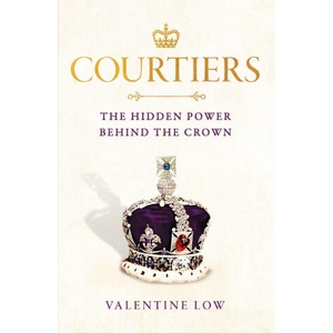 Courtiers | Valentine Low (ISBN: 9781472290922)