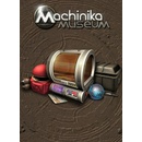 Machinika Museum