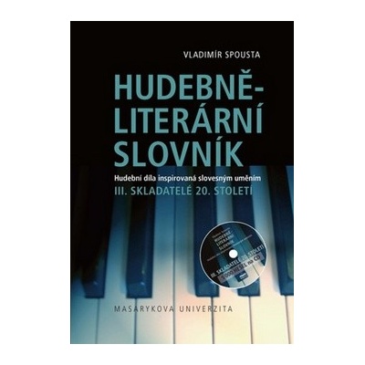 Hudebněliterární slovník III. + CD Spousta Vladimír