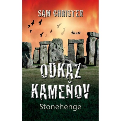 Odkaz kameňov Stonehenge