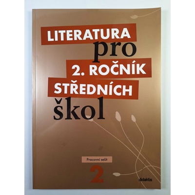 Literatura pro 2.ročník SŠ - pracovní sešit - Polášková,Srnská,Štěpánková,Tobolíková