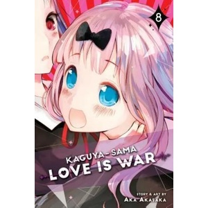 Kaguya-sama: Love Is War, Vol. 8 (ISBN: 9781974704408)