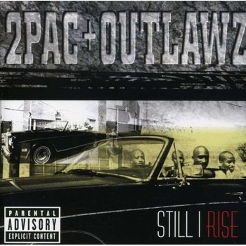 TWO PAC & THE OUTLAWZ: STILL I RISE -EXPLICIT CD