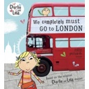 Charlie and Lola: We Completely Must Go to Lo- Lauren Child