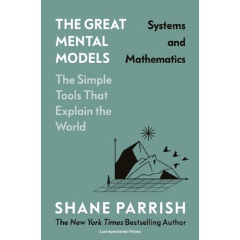 Systems and Mathematics - Shane Parrish