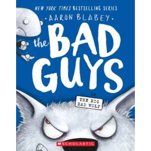 Bad Guys in The Big Bad Wolf (ISBN: 9781338305814)