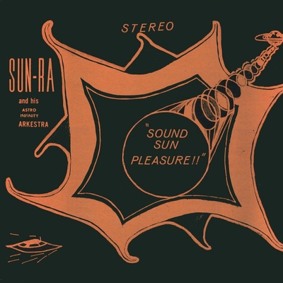 Sun Ra - Sound Sun Pleasure!! + We Travel The Space Ways (Limited Editin) (180 g) LP