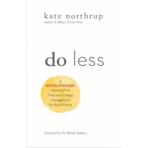 Do Less | Northrup, Kate (ISBN: 9781401955014)