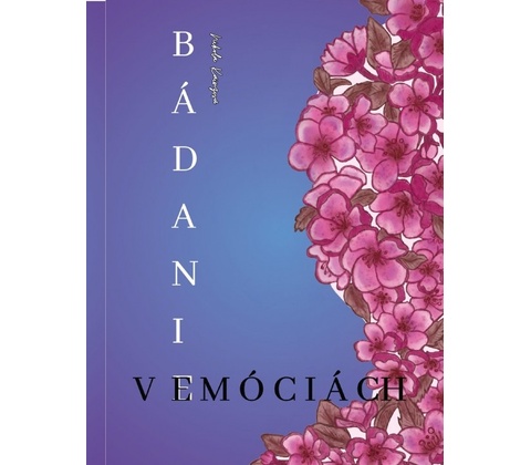 Bádanie v emóciách