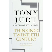 Thinking the Twentieth Century Judt Tonny