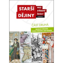Starší dějiny pro střední školy část druhá