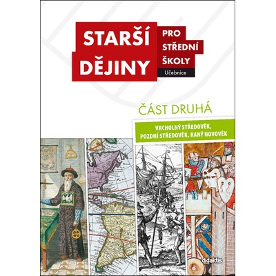 Starší dějiny pro střední školy část druhá