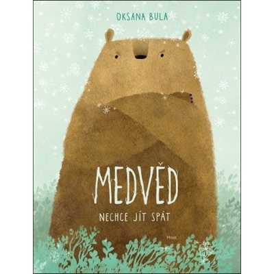 Medv ěd nechce jít spát
