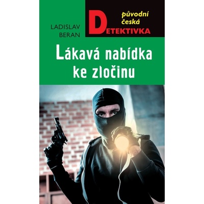 Lákavá nabídka ke zločinu