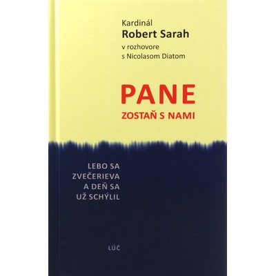 Pane zostaň s nami - Robert Sarah