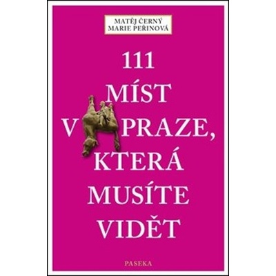 Zmizelá Praha - Vesnice, usedlosti a dvory - Martin Čerňanský, Lubomír Procházka, Jana Viktorínová