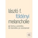 Knihy Melancholie - Földényi László