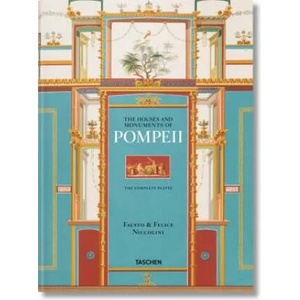 Fausto & Felice Niccolini. Houses and Monuments of Pompeii | Valentin Kockel, Sebastian Schütze (2016)