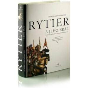 Rytier a jeho kráľ | Daniela Dvořáková (ISBN: 9788085501674)