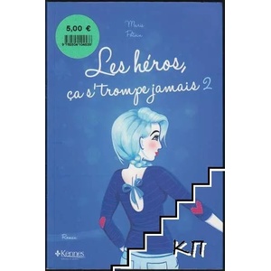 Les héros, ça s'trompe jamais. Tome 2 (ISBN: 9782875801074)