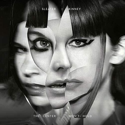 SLEATER-KINNEY - "CENTER WON'T HOLD LP