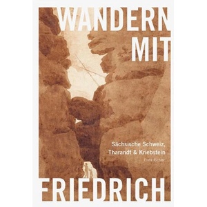 Wandern mit Caspar David Friedrich | Staatliche Kunstsammlungen Dresden (ISBN: 9783954988266)