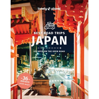 Lonely Planet Best Road Trips Japan - Lonely Planet