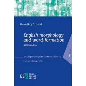 English morphology and word-formation | Hans-Jörg Schmid (ISBN: 9783503170128)