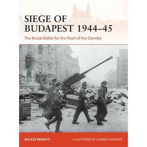 Siege of Budapest 1944-45 (ISBN: 9781472848482)