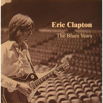 Clapton Eric - Blues Years CD – Hledejceny.cz