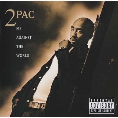2Pac - Me Against The World (b3ce36bf-027d-4ae3-8b6c-57e6c4e8a809)