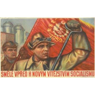 Ceduľa Směle vpřed k novým vítězstvím socializmu
